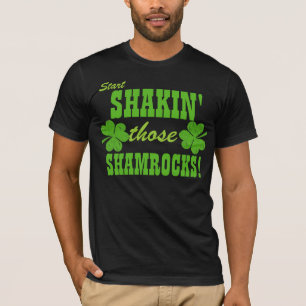 Begin die shamrocken te schudden! t-shirt