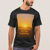 Begin een nieuw begin in het leven t-shirt (Voorkant)