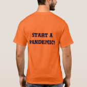 Begin een pandemie! t-shirt (Achterkant)