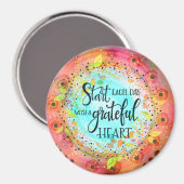 Begin elke dag met een Grateful Heart Magneet (Voorkant / Achterkant)