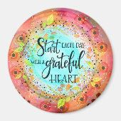 Begin elke dag met een Grateful Heart Magneet (Voorkant)