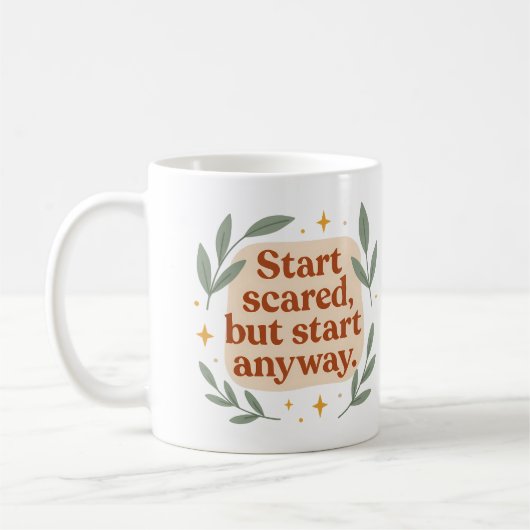 Begin met angst, maar begin toch - Mok (Links)