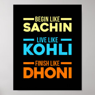 Begin Sachin Leef als Kohli Finish Dhoni Cricket Poster