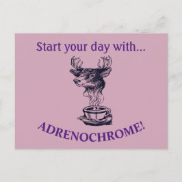 Begin uw dag met adrenochrome briefkaart