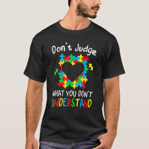 Begrijp Autisme Niet Verkeerd Autisme Bewust T-shirt