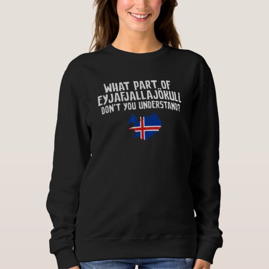 Begrijp je vulkaan IJsland niet Trui (Voorkant)