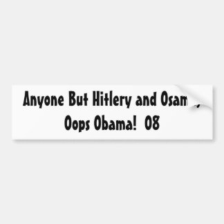 Behalve Hillary en Obama Bumpersticker
