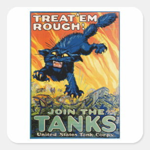 Behandel 'em Rough' - Doe mee met de Tanks Vierkante Sticker