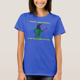 Behandel Haar Koninklijk T-shirt