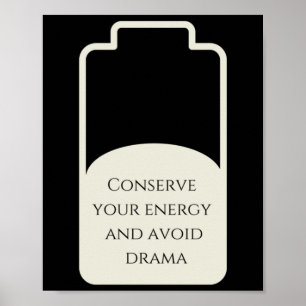Behandel je energie en vermijd drama Sticker Poster