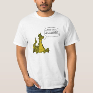 Behandel je niet in de zaken van Dragons. T-shirt