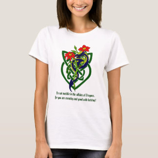 Behandel je niet in de zaken van Dragons. T-shirt