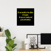 Behandel je niet in de zaken van draken, want je.. poster (Thuiskantoor)