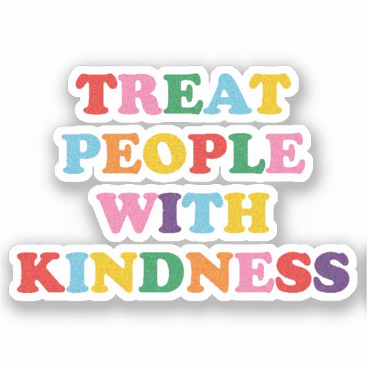 Behandel mensen met kindheid sticker (Voorkant)