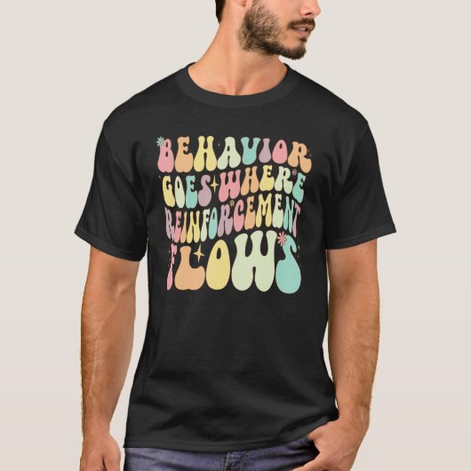 Behavior Goes Where Reinforcement Flows ABA Men Wo T-shirt (Voorkant)
