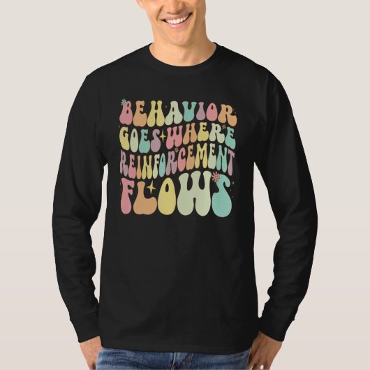 Behavior Goes Where Reinforcement Flows ABA Men Wo T-shirt (Voorkant)