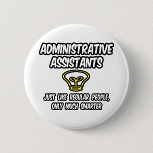Beheer Assistenten...gewone mensen, alleen slimmer Ronde Button 5,7 Cm