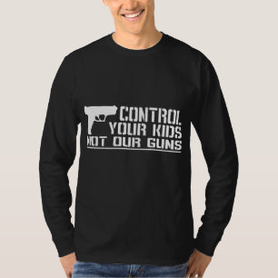 Beheer uw Kinderen, niet onze Pistolen T-shirt