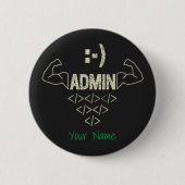Beheerder Beheer IT Sysadmin Computerwetenschapper Ronde Button 5,7 Cm (Voorkant)