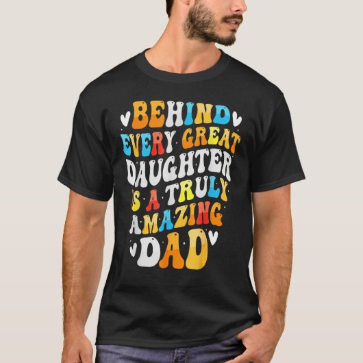 Behind Every Great Daughter Is A Truly Grandpa Fat T-shirt (Voorkant)