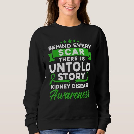 Behind Every Scar Kidney Disease Awareness Trui (Voorkant)