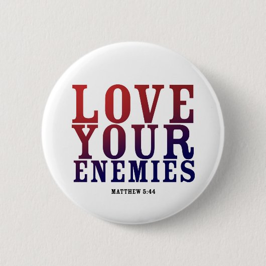 BEHOEFT UW ENEMIES FLES RONDE BUTTON 5,7 CM (Voorkant)