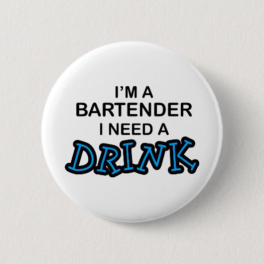 Behoefte aan een Drink - Bartender Ronde Button 5,7 Cm (Voorkant)