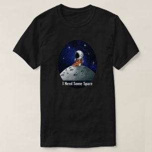 Behoefte aan ruimte, astronaut, ruimtevaarder, op t-shirt