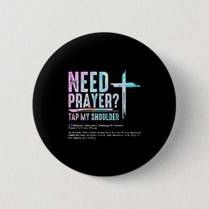 Behoefte Gebed Tik op mijn schouder Christelijke M Ronde Button 5,7 Cm
