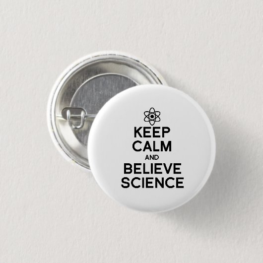 BEHOUD KALM EN GELOOF WETENSCHAP RONDE BUTTON 3,2 CM (Voorkant /achterkant)
