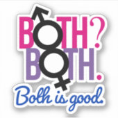 Beide. Beide? Beide zijn goed Sticker (Voorkant)