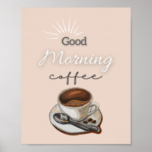 Beige Bruin Goedemorgen Koffie Art Poster