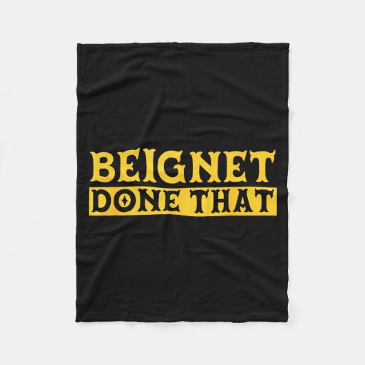 Beignet Done That Funny New Orleans Pun  Fleece Deken (Voorkant)