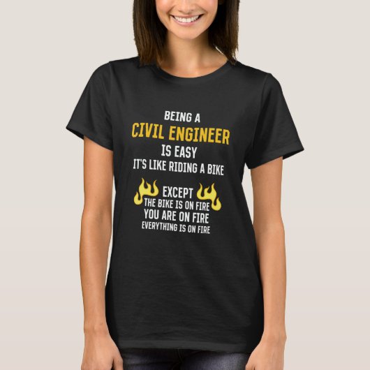 Being a Civil Engineer Is Easy  Structural Enginee T-shirt (Voorkant)