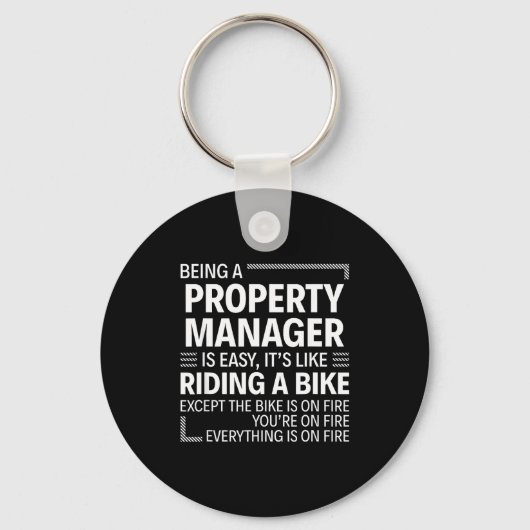 Being A Property Manager Is Easy It's Like Riding  Sleutelhanger (Voorkant)