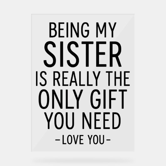 Being My Sister Is the Only Gift You Need Design  (Recto)