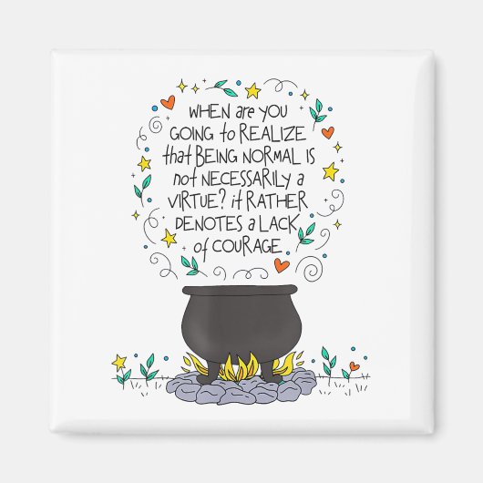 Being Normal Is Not Necessarily A Virtue Motivatio Magneet (Voorkant)