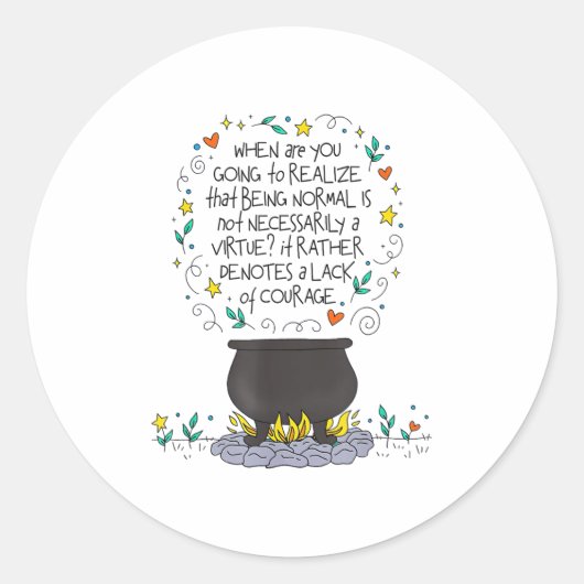 Being Normal Is Not Necessarily A Virtue Motivatio Ronde Sticker (Voorkant)