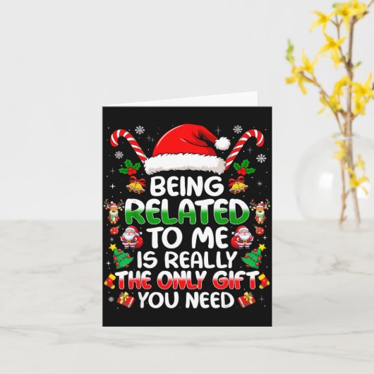 Being Related To Me Funny Christmas Family Xmas Pa Kaart (Gele Bloem)