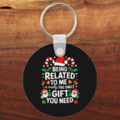 Being Related To Me Funny Christmas Family Xmas Pa Sleutelhanger (Voorkant)