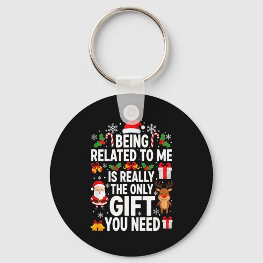 Being Related To Me Is Really Funny Xmas Sleutelhanger (Voorkant)