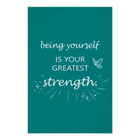 Being yourself is your greatest strength - teal perfect poster (Voorkant)
