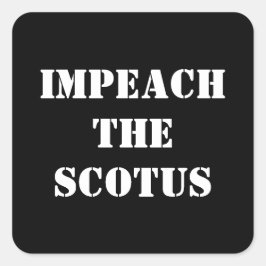 BEÏNVLOEDING VAN DE SCOTUS VIERKANTE STICKER