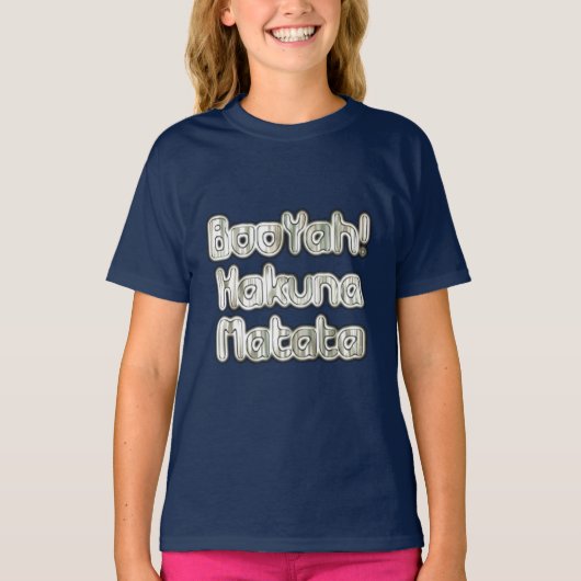 Bekende  BooYah Hakuna Matata Designer T-shirt (Voorkant)