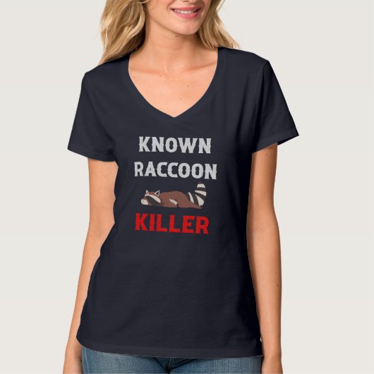 Bekende Raccoon Killer Hunter Trapper T-shirt (Voorkant)