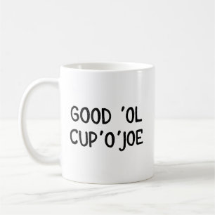Beker van Joe Coffee-Mok - Good 'Ol Cup'O'Joe Koffiemok