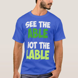 Bekijk de tabel niet op het label speciale educati t-shirt