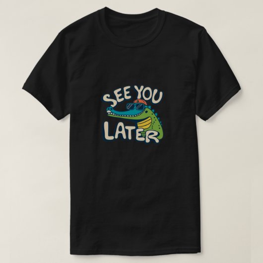 Bekijk je later t-shirt (Design voorkant)