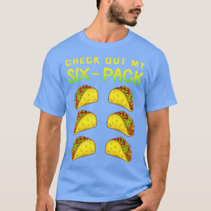 Bekijk mijn 6 pak grappige Tacos Abs T-shirt