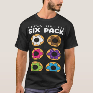 Bekijk mijn 6 pakjes donut voedsel donuts t-shirt